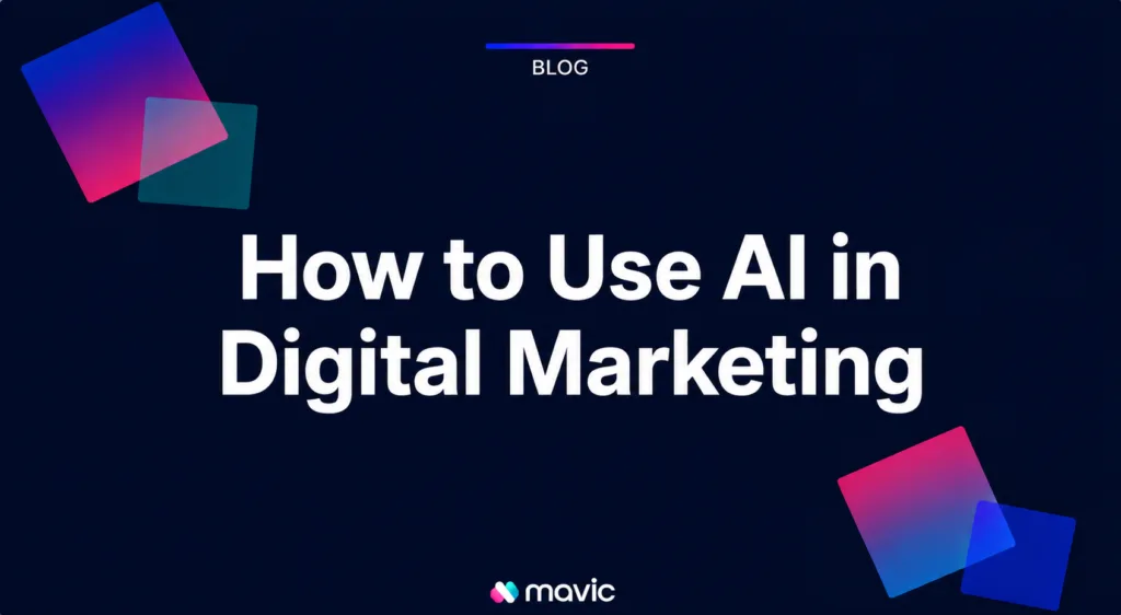 How to Use AI in Digital Marketing