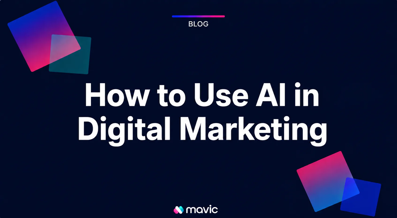 How to Use AI in Digital Marketing