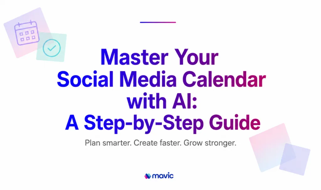 Master Your Social Media Calendar with AI: A Step-by-Step Guide