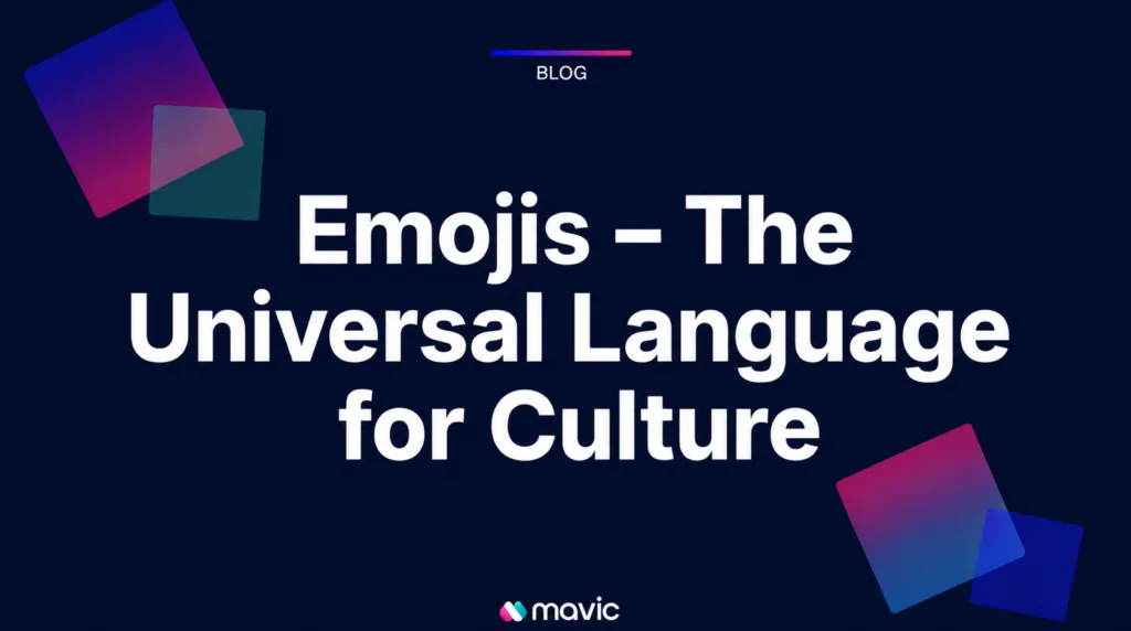 Emojis – The Universal Language for Culture