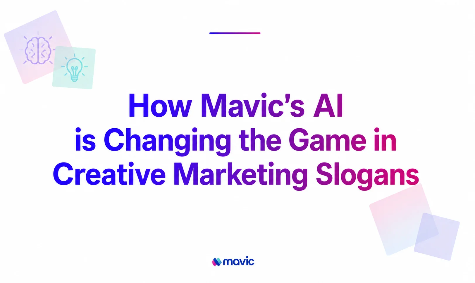 How Mavic’s AI is Changing the Game in Creative Marketing Slogans