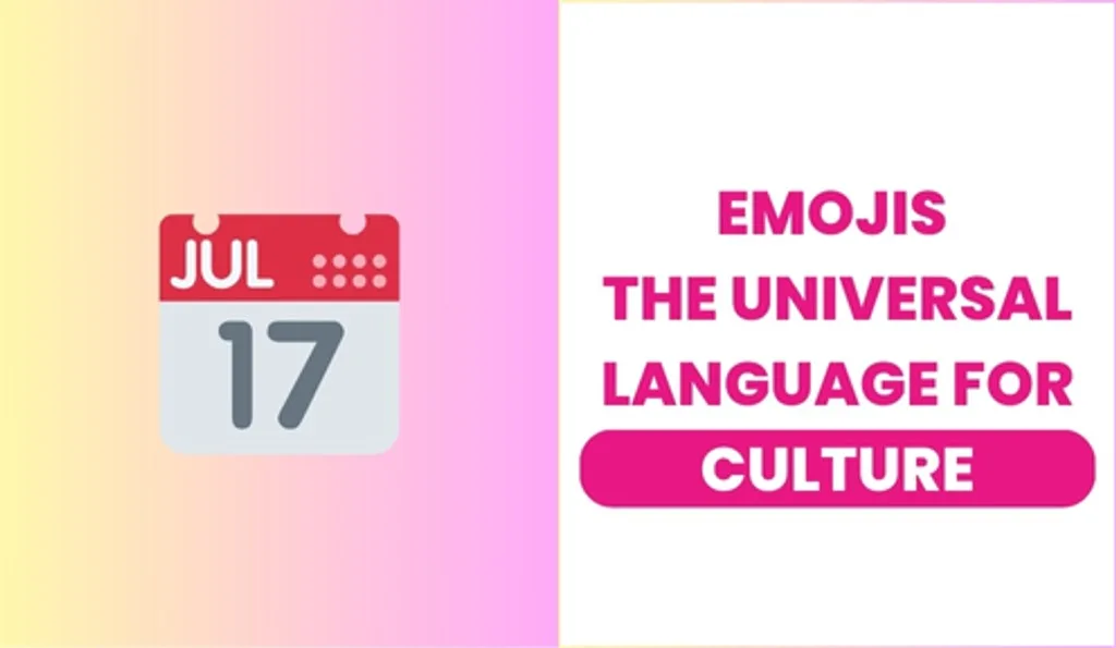 Emojis – The Universal Language for Culture