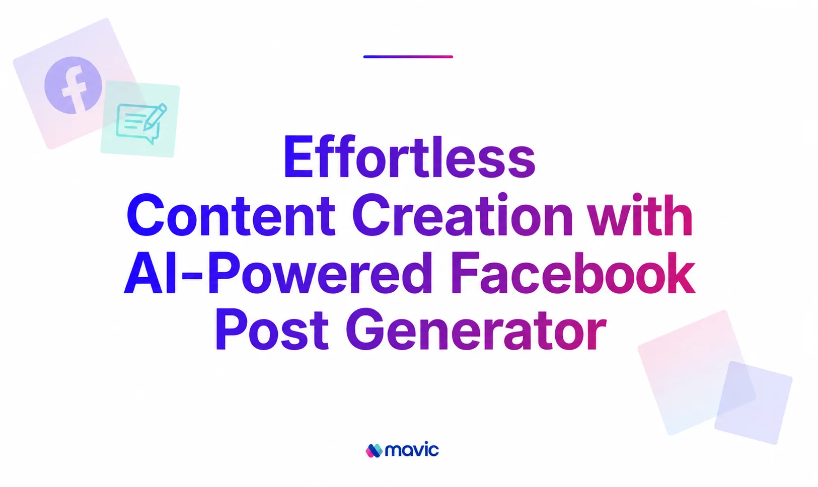 Effortless Content Creation with AI-Powered Facebook Post Generator