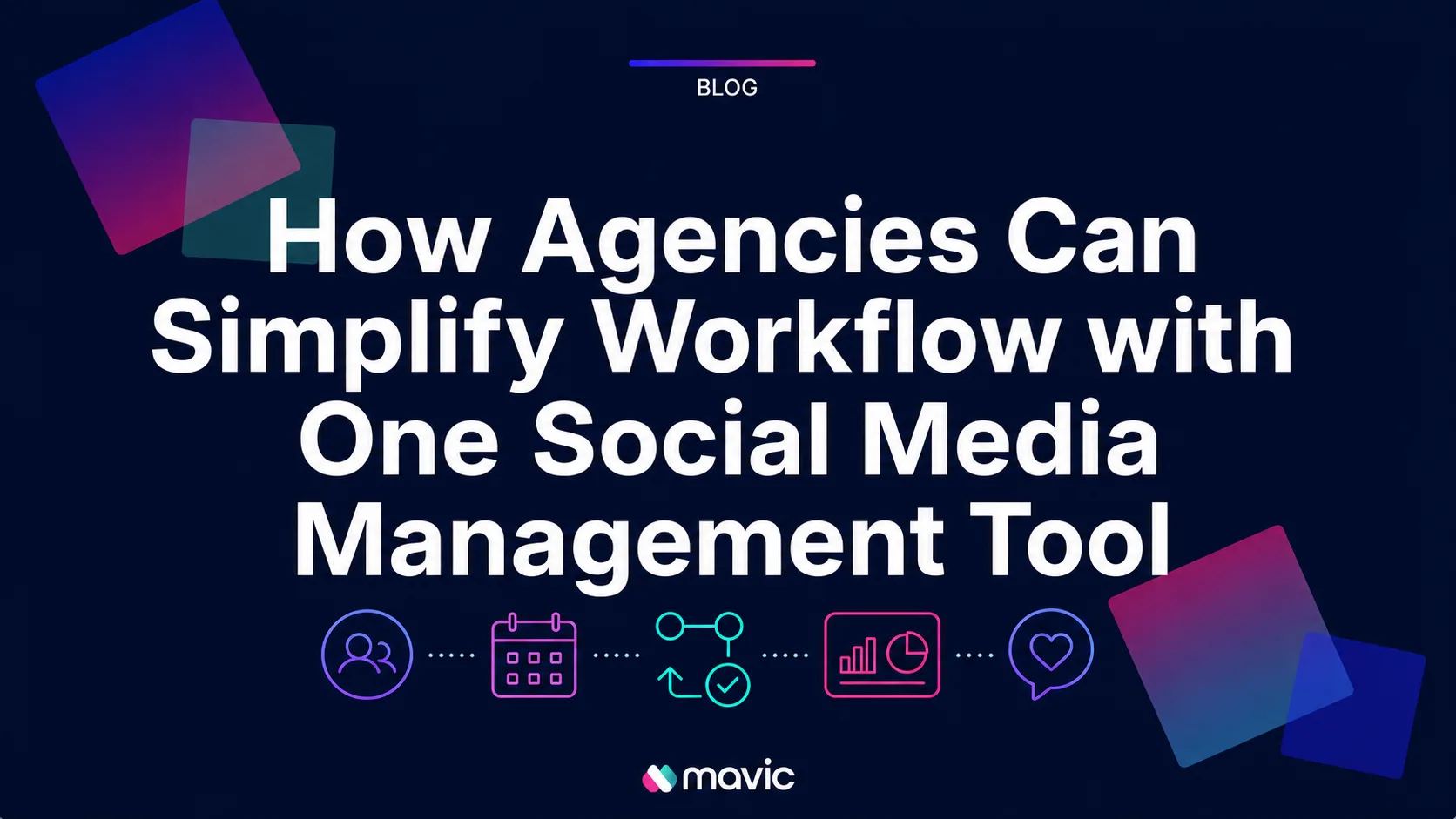 How Agencies Can Simplify Workflow with One Social Media Management Tool