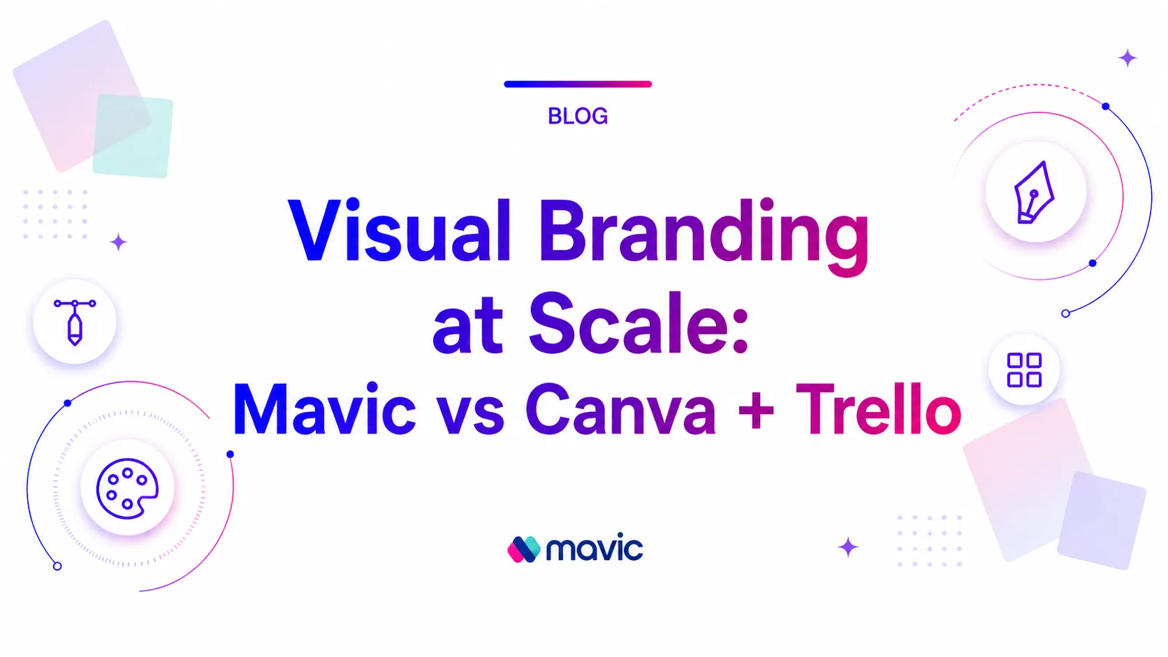 Visual Branding at Scale: Mavic vs Canva + Trello