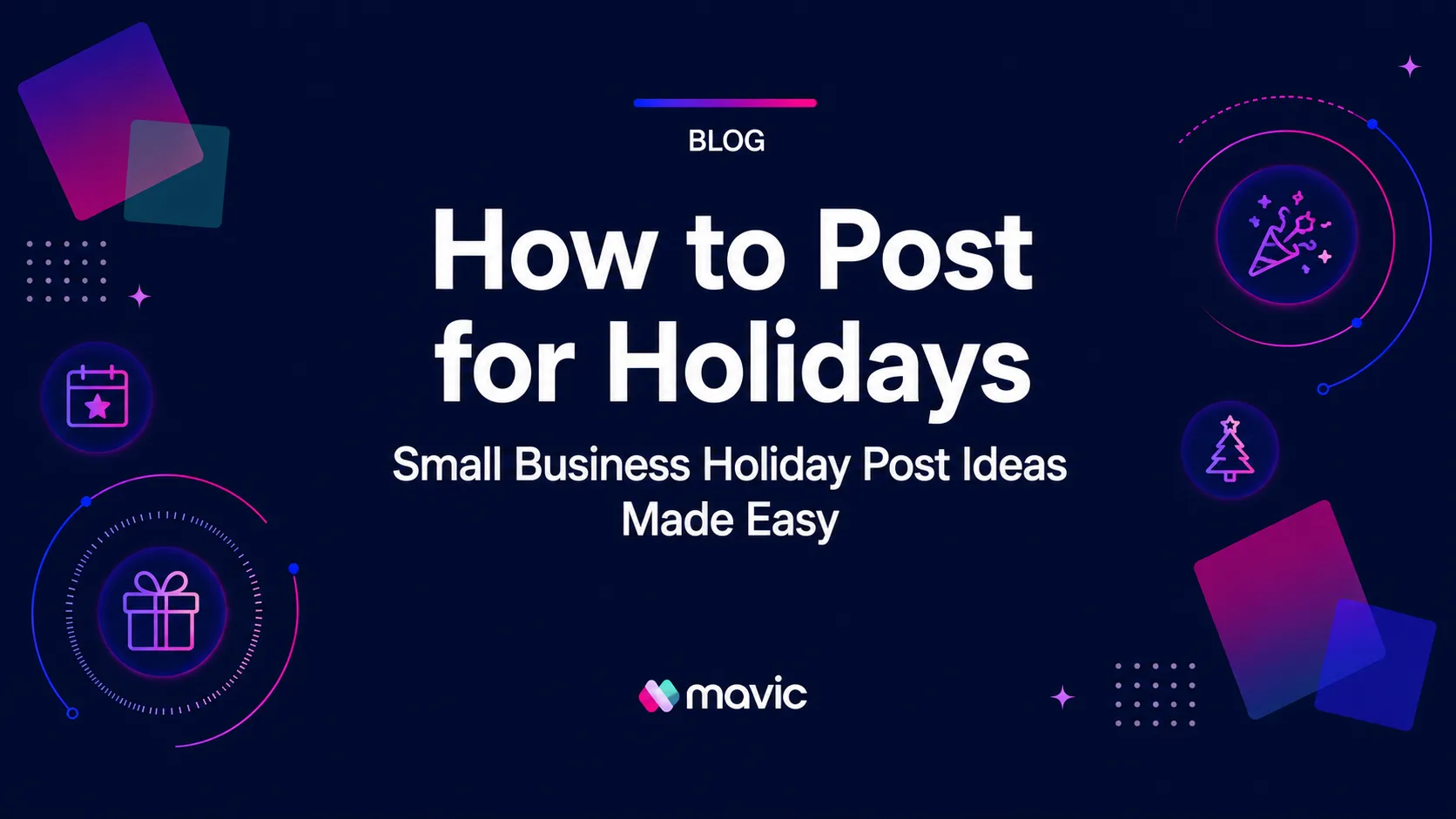 How to Post for Holidays, Small Business Holiday Post Ideas Made Easy
