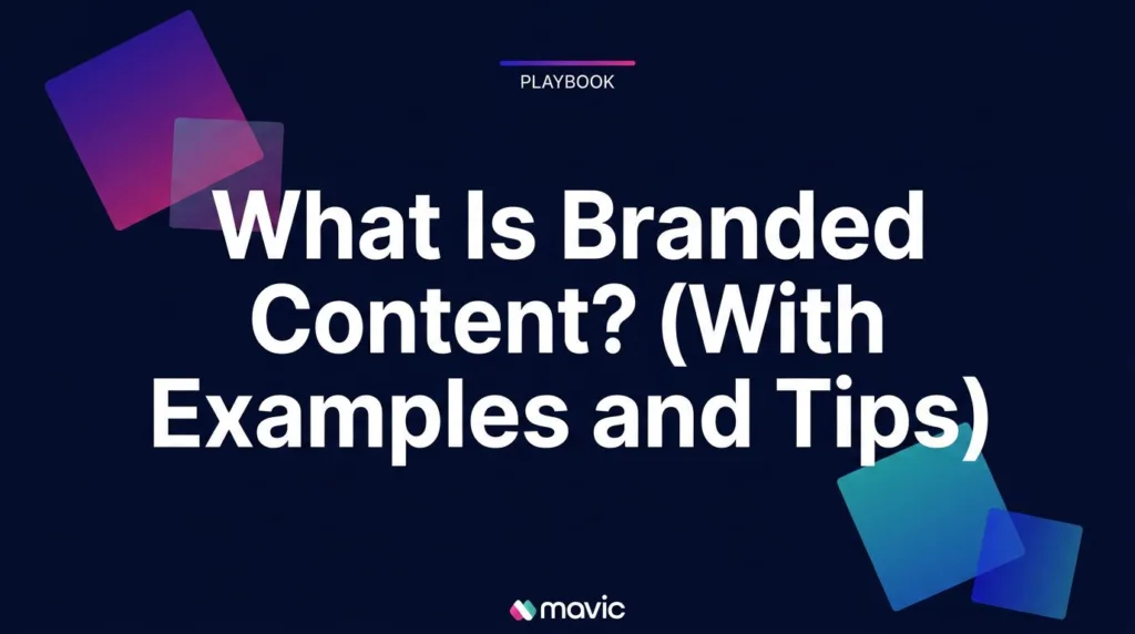 What Is Branded Content ? (With Examples and Tips)
