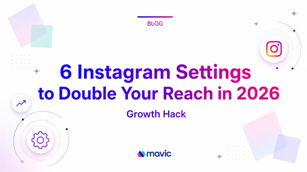 6 Instagram Settings to Double Your Reach in 2026 – Growth Hack