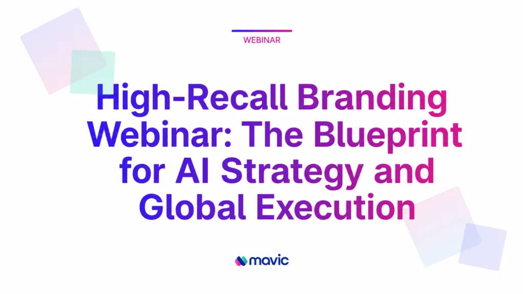 High-Recall Branding Webinar: The Blueprint for AI Strategy and Global Execution