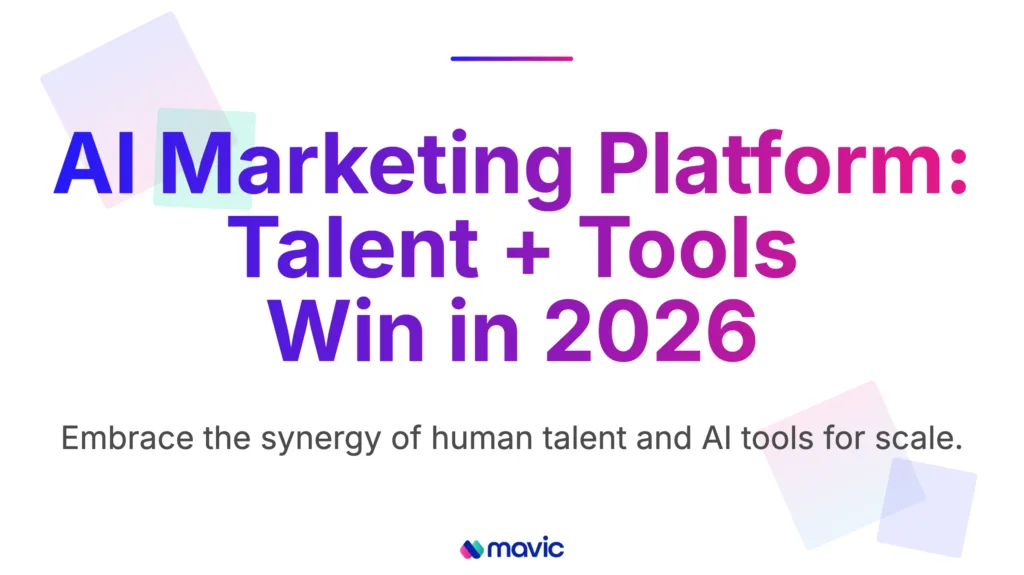 AI Marketing Platform: Talent + Tools Win in 2026