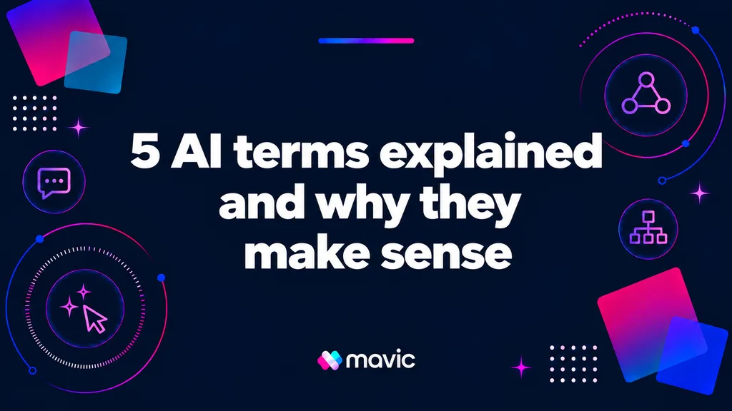 5 AI Terms Explained (And Why They Actually Make Sense)