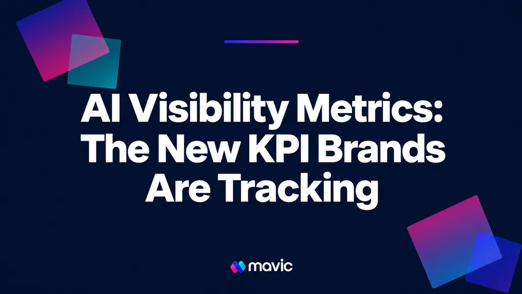 AI Visibility Metrics: The New KPIs Brands Are Tracking