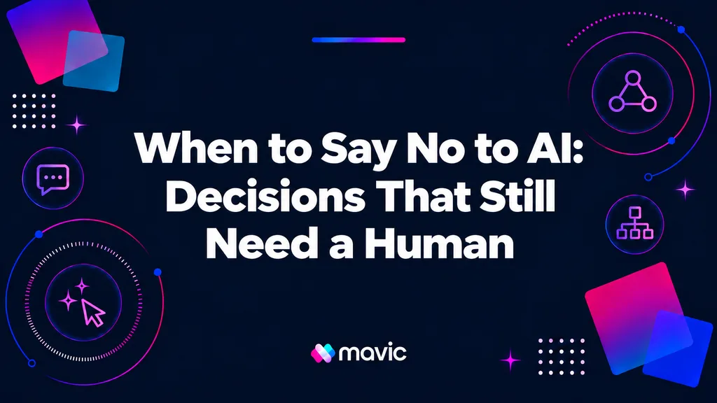 When to Say No to AI: Decisions That Still Need a Human